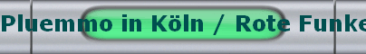 Pluemmo in K�ln / Rote Funken 